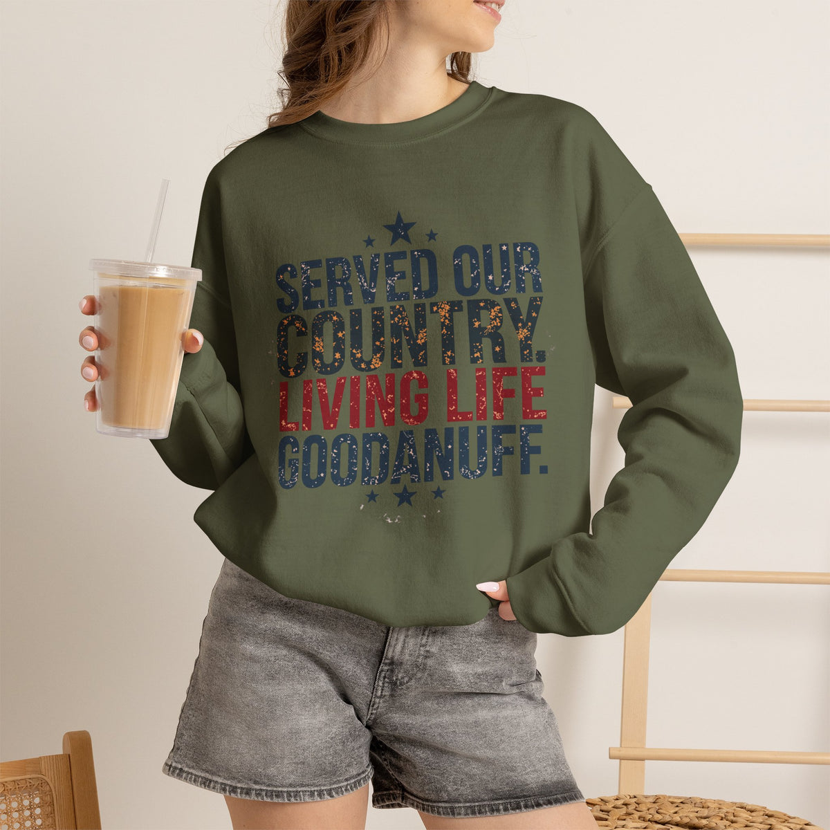 Served Our Country. Living Life GoodaNuff. Unisex Crewneck