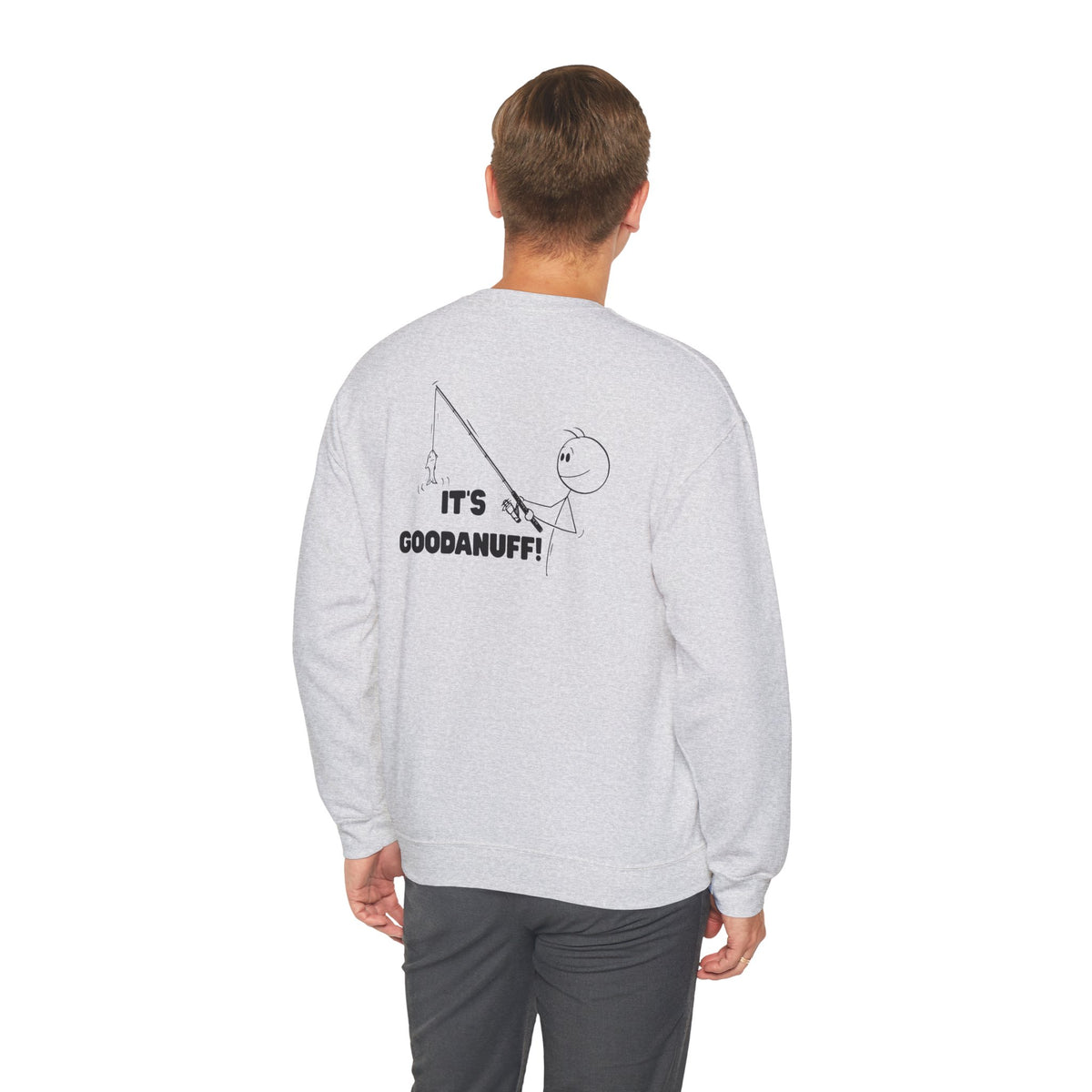 It's GoodaNuff Unisex Crewneck