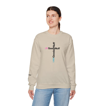 I AM GoodaNuff. UR GoodaNuff Unisex Crewneck