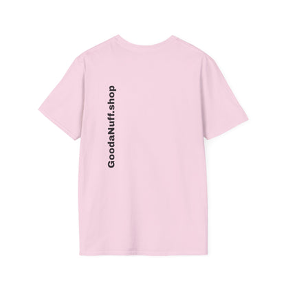 I AM Looking GoodaNuff Unisex Softstyle T-Shirt