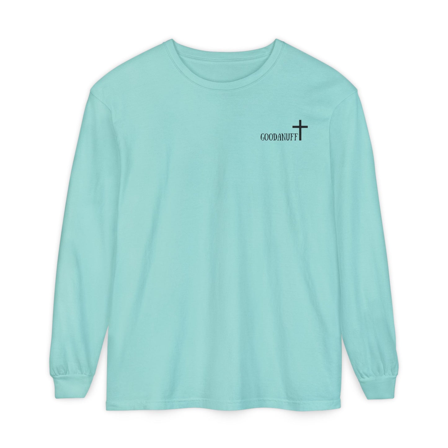 I AM GoodaNuff Unisex Long Sleeve Tee