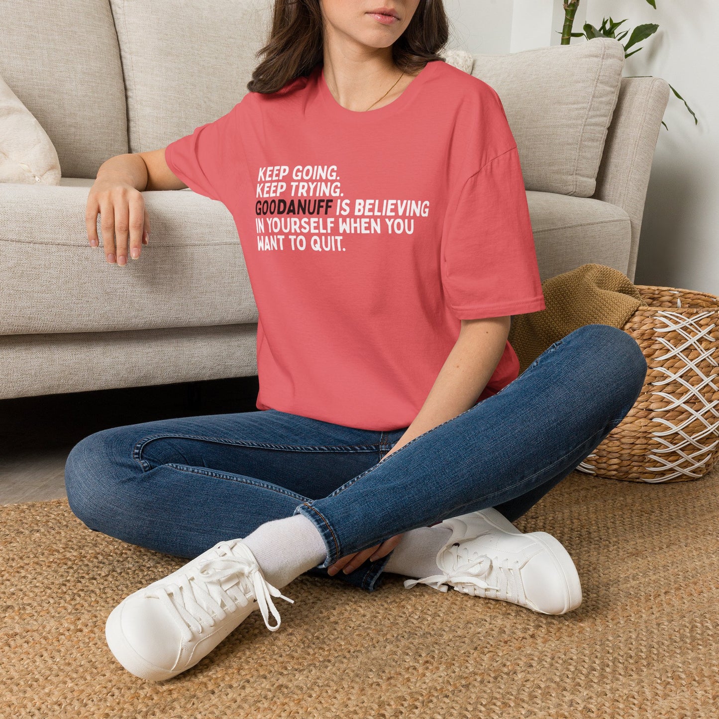 Keep Going. Keep Trying. GoodaNuff is believing in yourself when you want to quit Unisex Softstyle T-Shirt