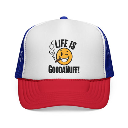 Life is GoodaNuff Trucker Hat