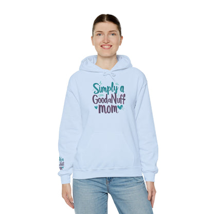 Simply a GoodaNuff Mom Unisex Hoodie