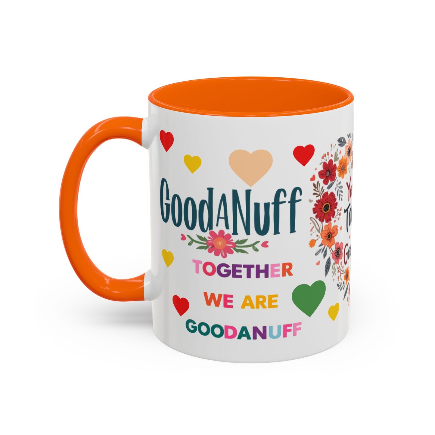 You and I Together are GoodaNuff Valentines Day Coffee Mug