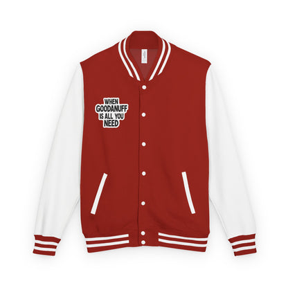 When GoodaNuff is all you Need Unisex Letterman Jacket