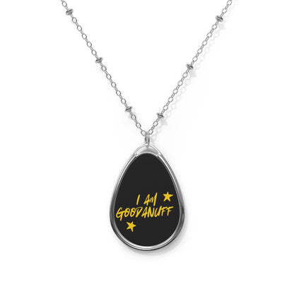 I Am GoodaNuff Necklace