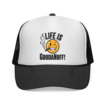 Life is GoodaNuff Trucker Hat