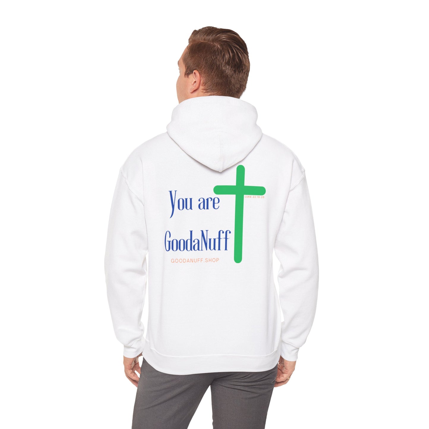 You are GoodaNuff Unisex Hoodie
