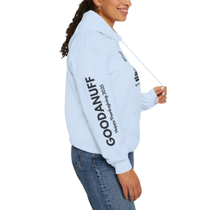 Happy Thanksgiving...GoodaNuff Unisex Hoodie