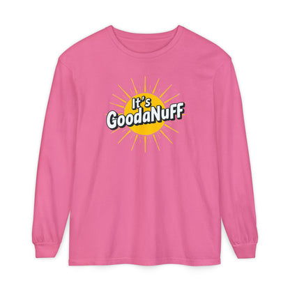 It's GoodaNuff Unisex Long Sleeve Tee