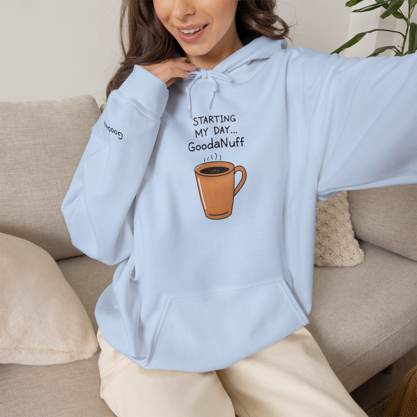 Starting my day...GoodaNuff Unisex Crewneck