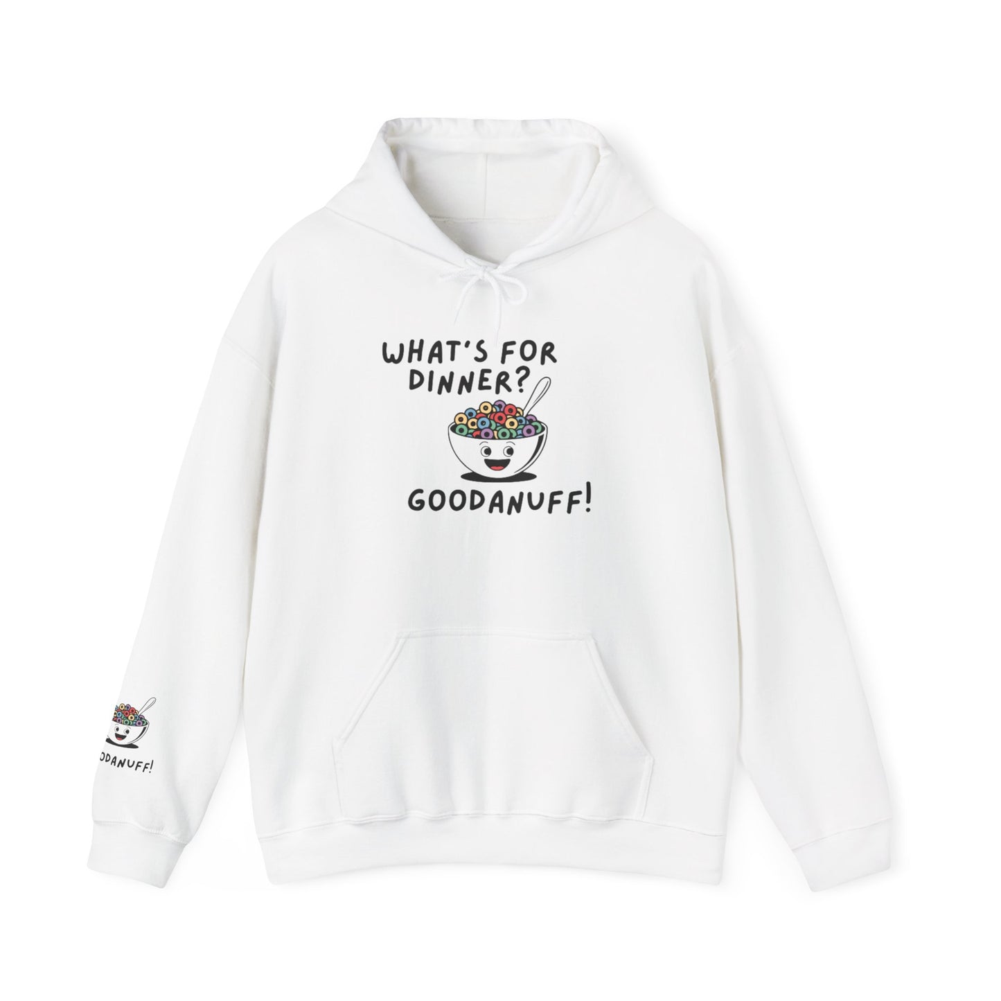 What's for Dinner? Cereal. GoodaNuff Unisex Hoodie