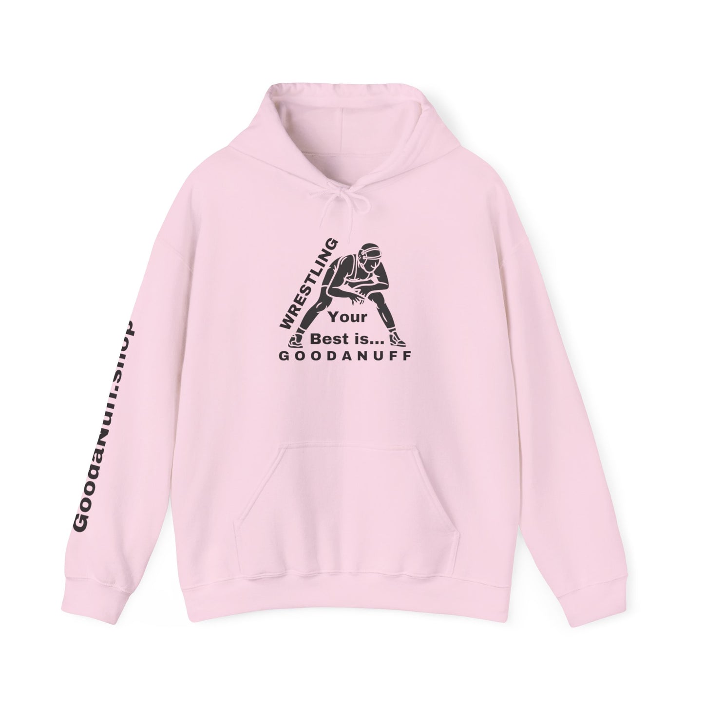 Wrestling Your Best is...GoodaNuff Unisex Hoodie