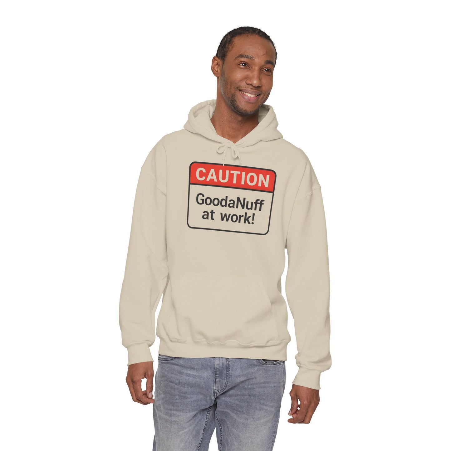Caution GoodaNuff at Work! Unisex Hoodie