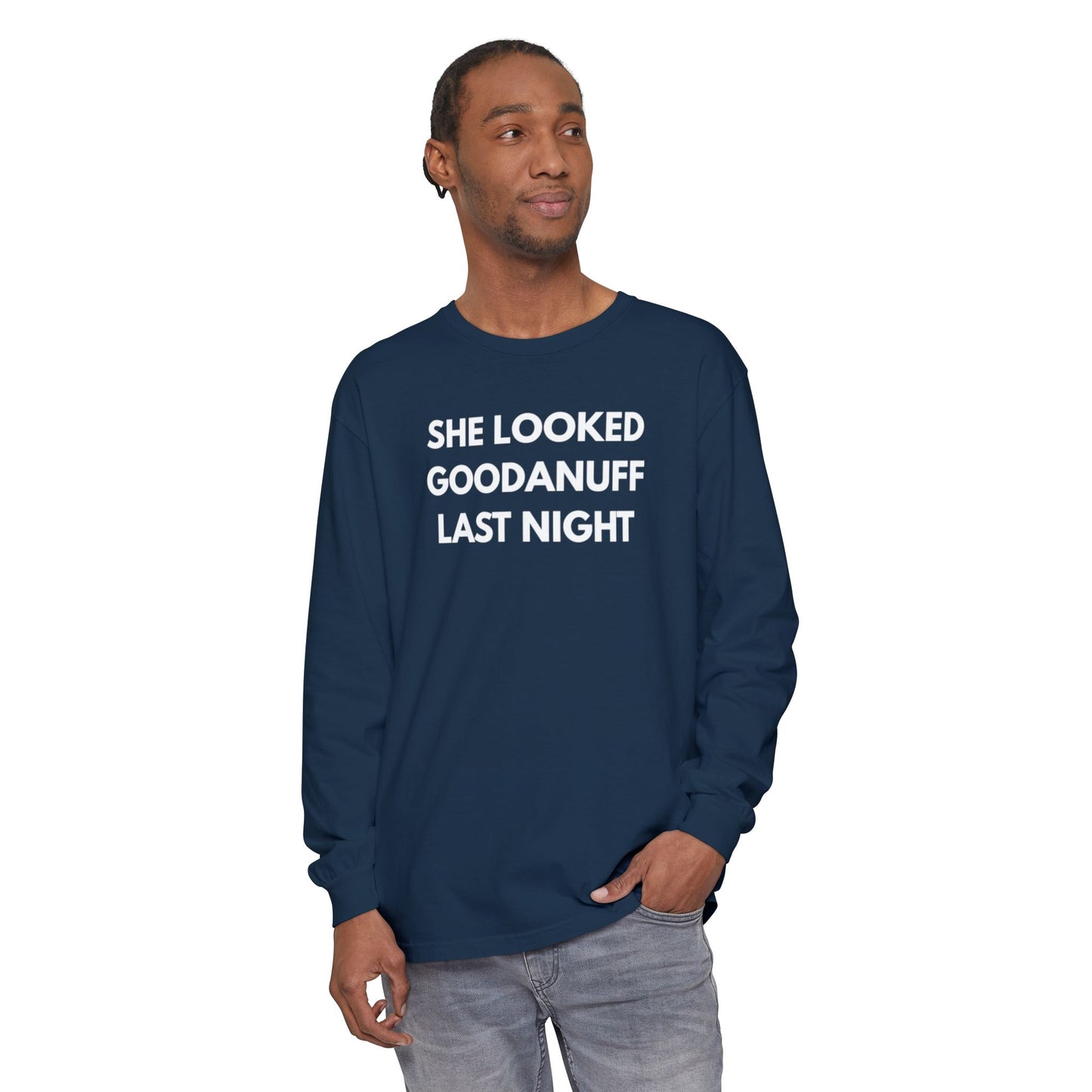 She Looked GoodaNuff Last Night-Bad News Bears- Unisex Long Sleeve Tee