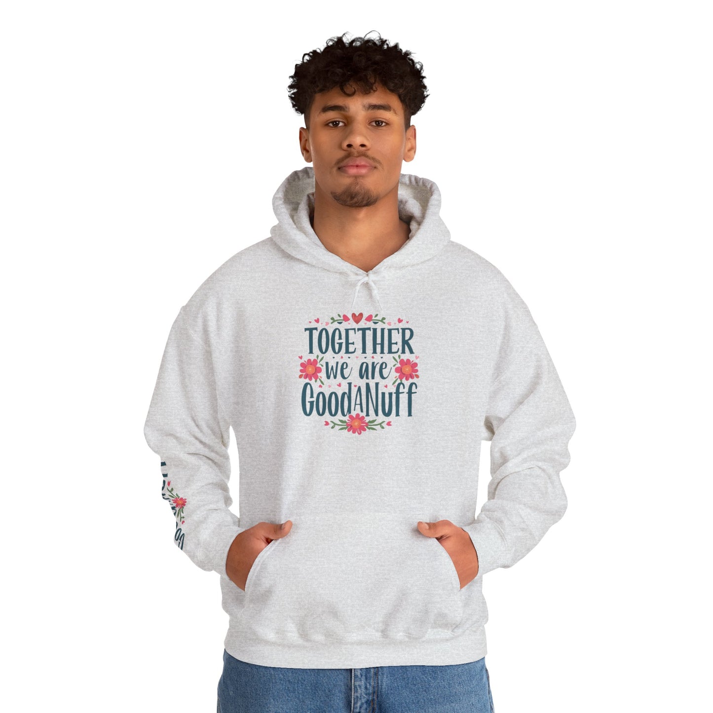 Together we are GoodaNuff Unisex Hoodie