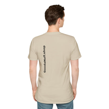 Wrestling Your Best is...GoodaNuff Unisex Softstyle T-Shirt