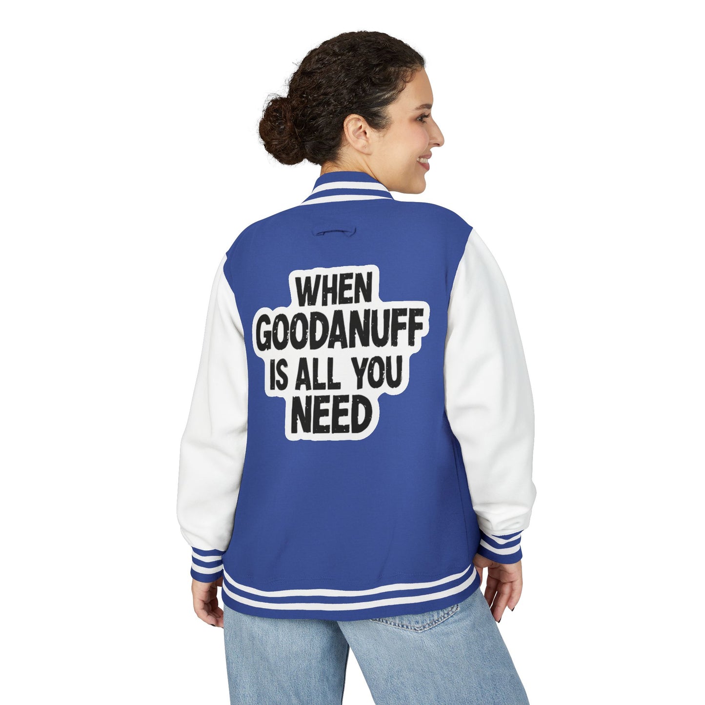 When GoodaNuff is all you Need Unisex Letterman Jacket