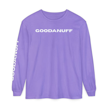 GoodaNuff Unisex Long Sleeve Tee