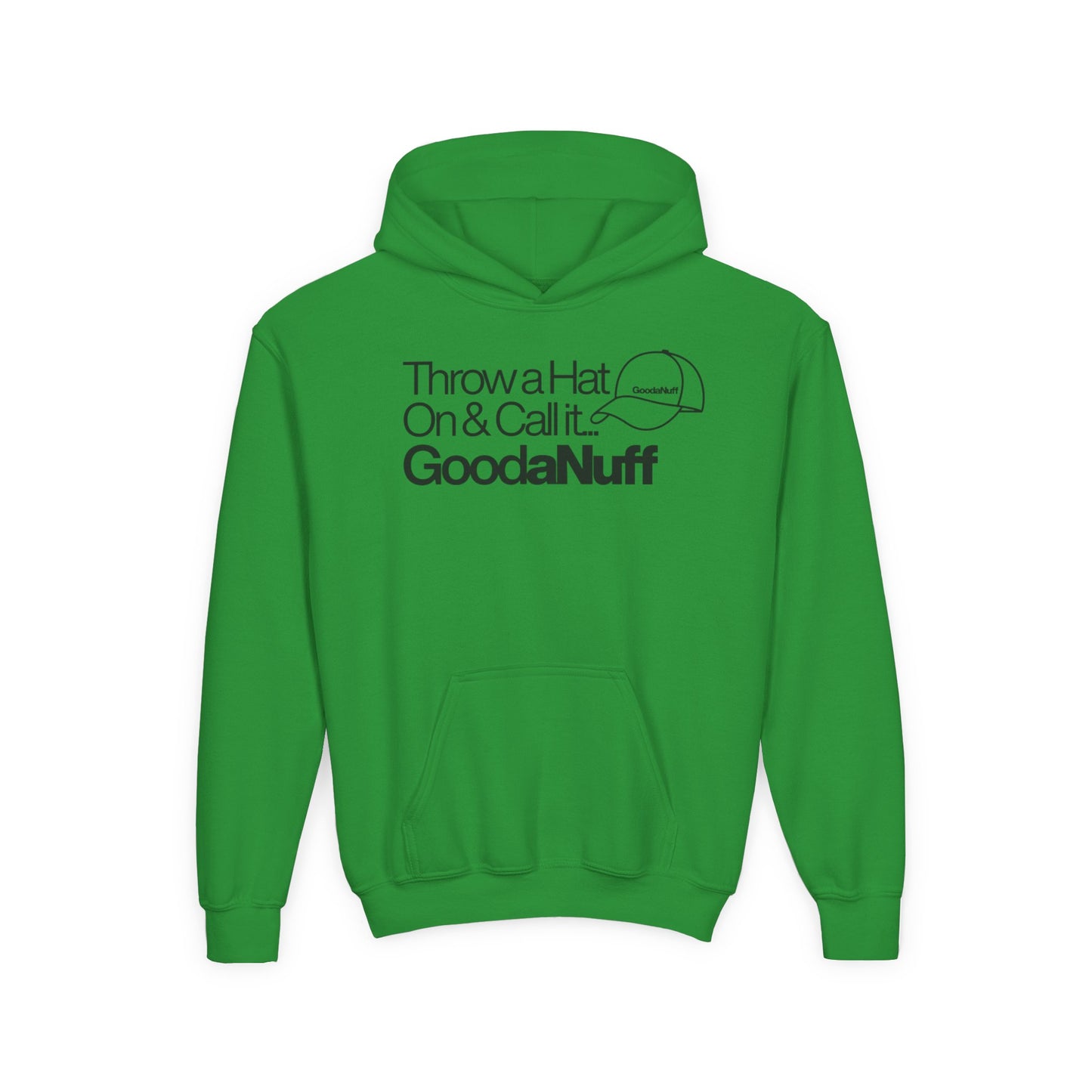 Throw a Hat on & call it GoodaNuff Unisex Youth Hoodie