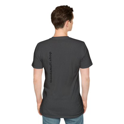 Wrestling Your Best is...GoodaNuff Unisex Softstyle T-Shirt