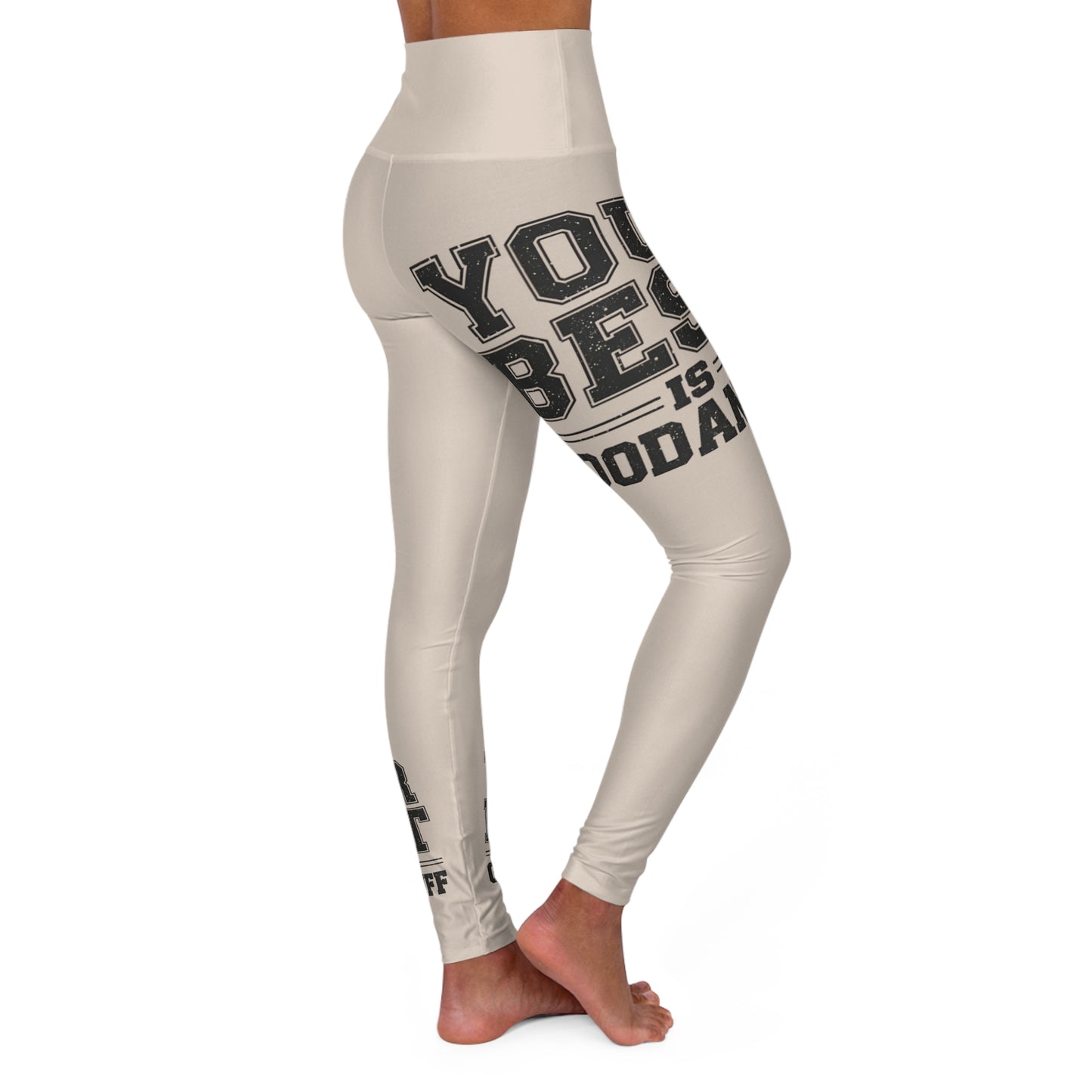 Your Best is GoodaNuff High Waist Yoga Leggings