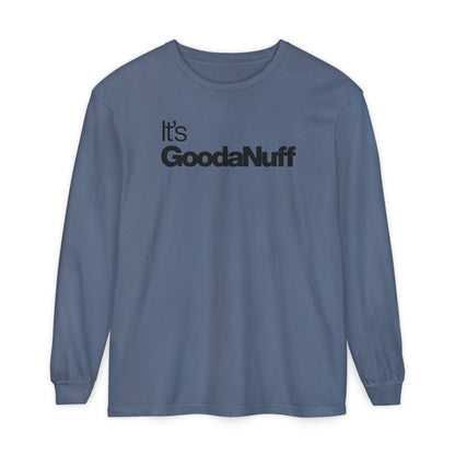 Classic It's GoodaNuff Unisex Long Sleeve Tee