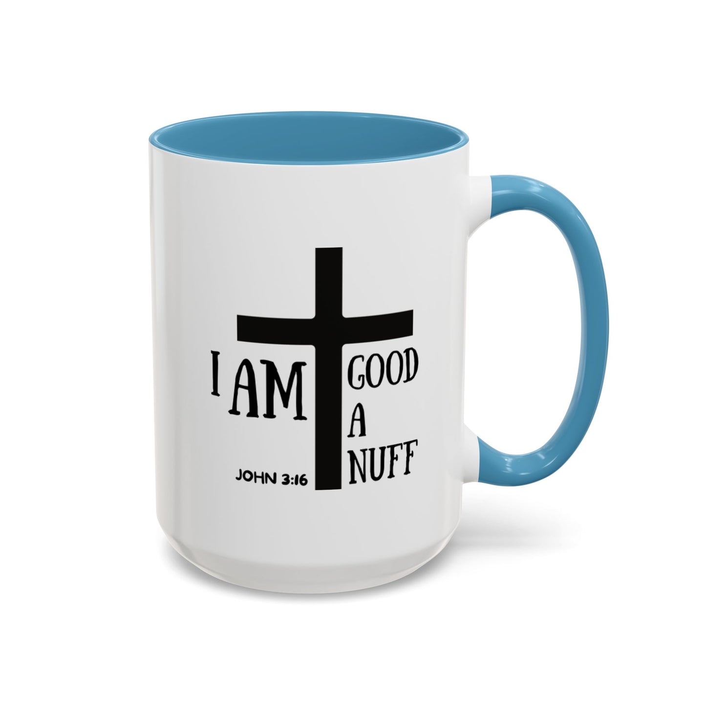 I AM GoodaNuff Coffee Mug