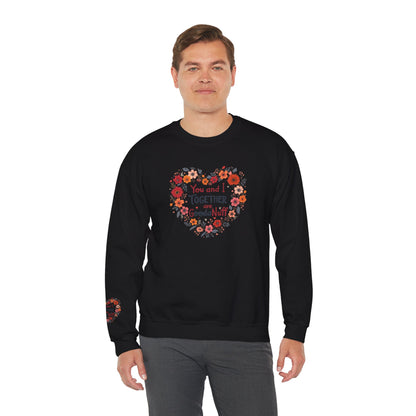 You and I Together are GoodaNuff Unisex Crewneck