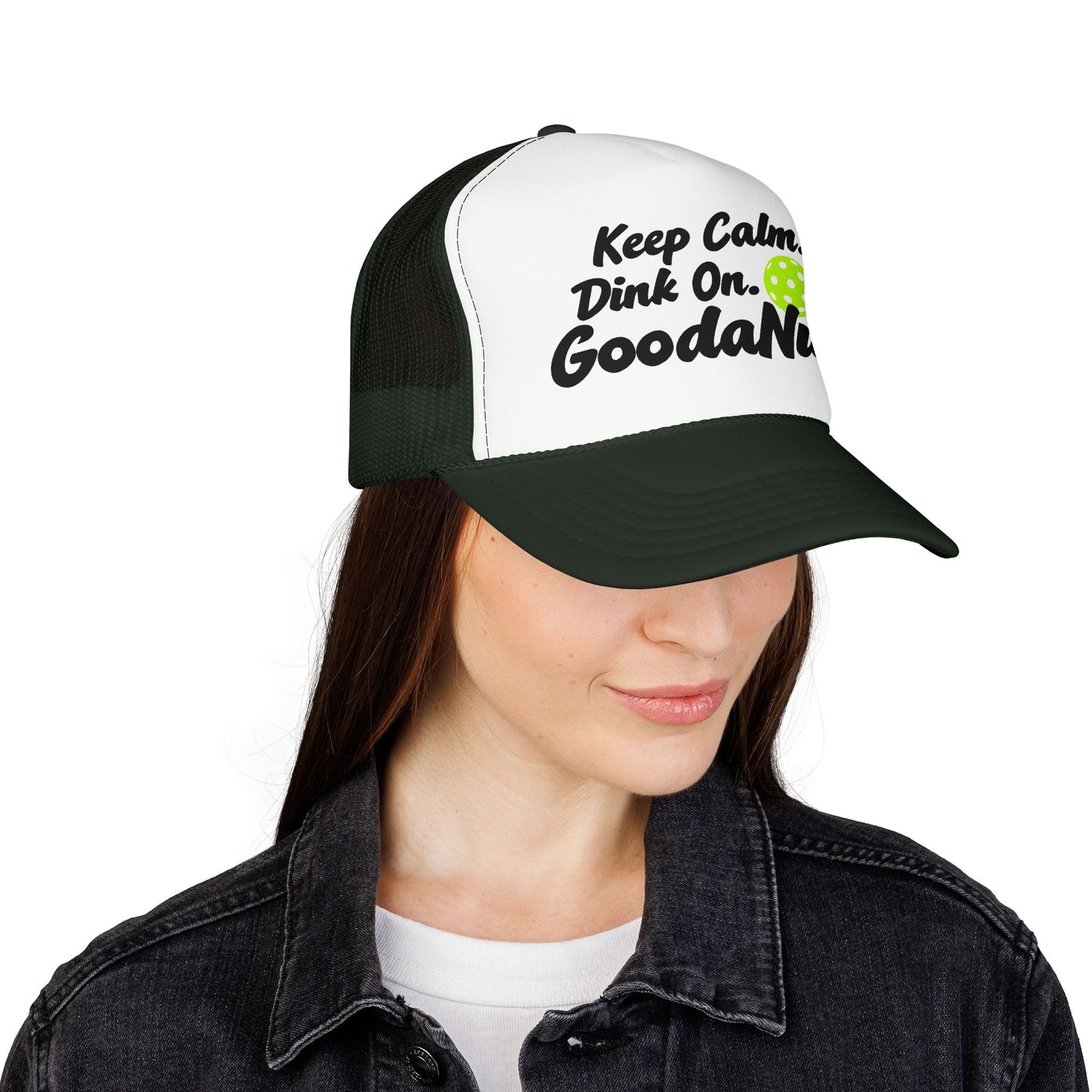 Keep Calm. Dink On. GoodaNuff Trucker Hat