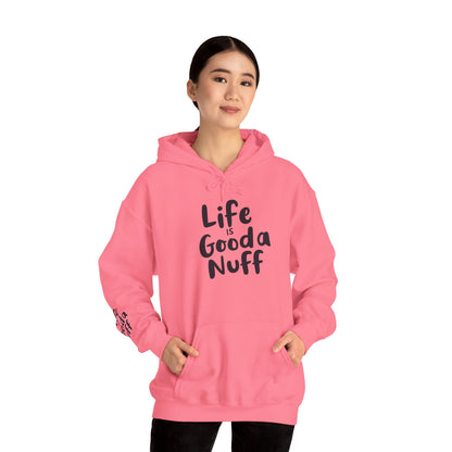 Life Is GoodaNuff Unisex Hoodie