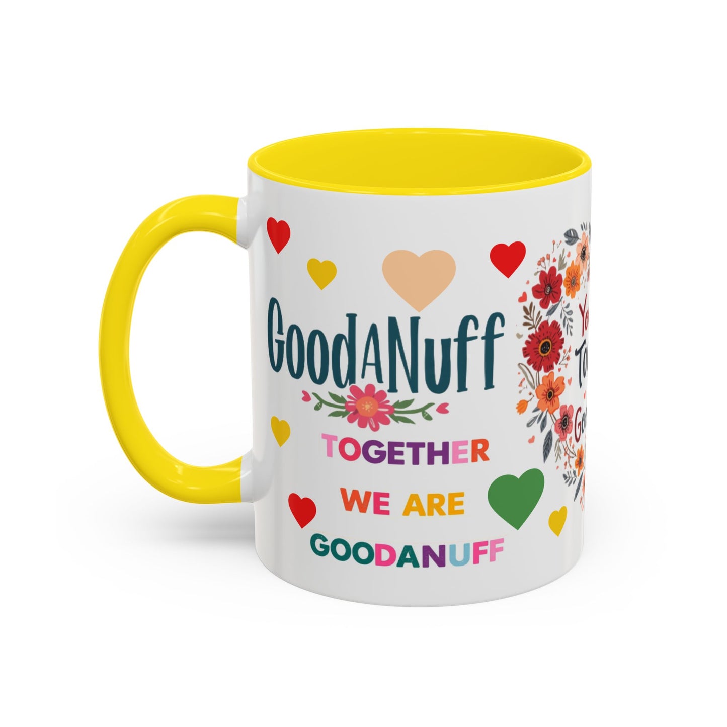 You and I Together are GoodaNuff Valentines Day Coffee Mug