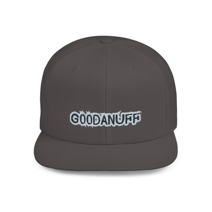 Get it. Got it. GoodaNuff Embroidery Flat Bill Cap