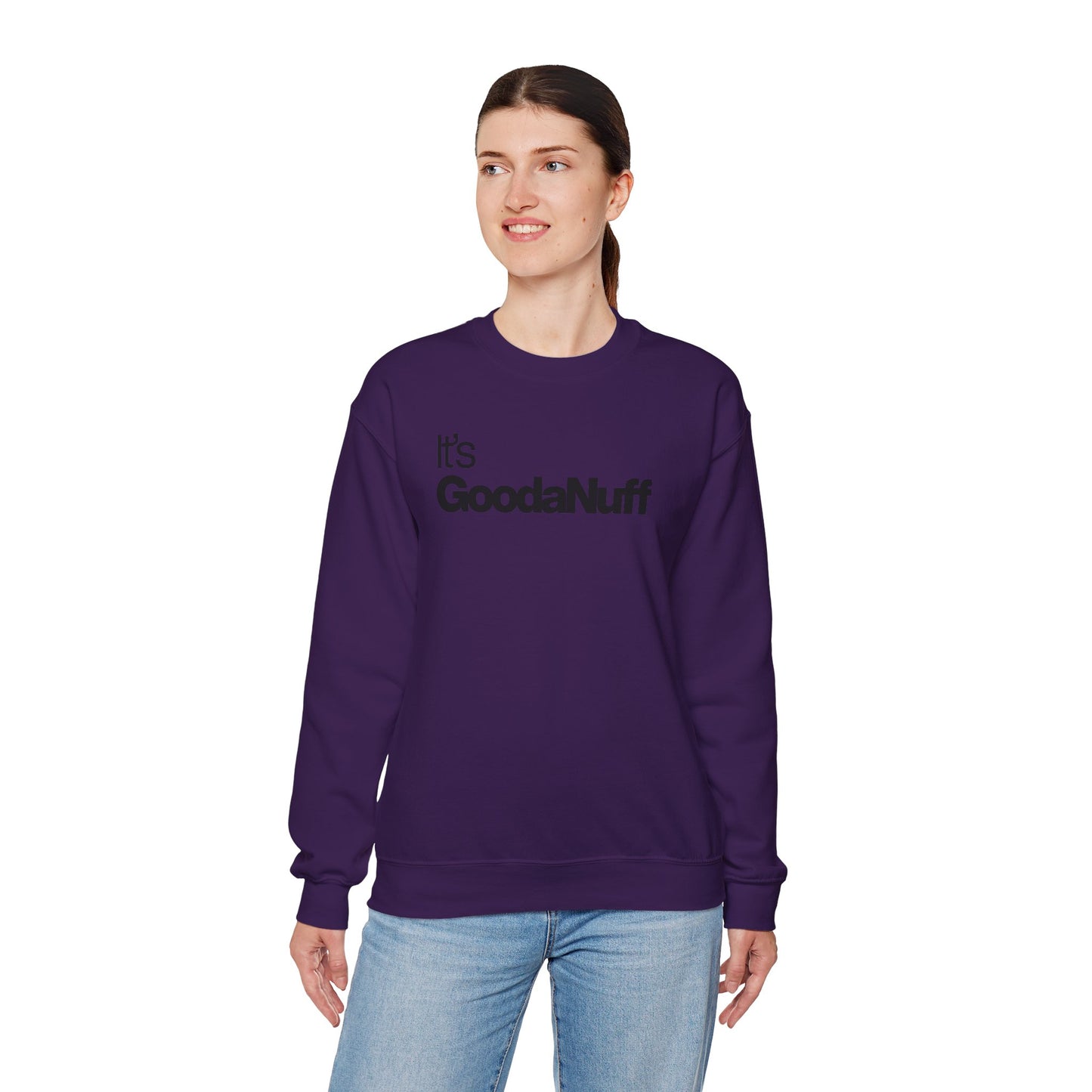 It's GoodaNuff Classic Unisex Crewneck