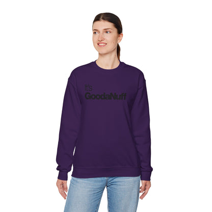 It's GoodaNuff Classic Unisex Crewneck