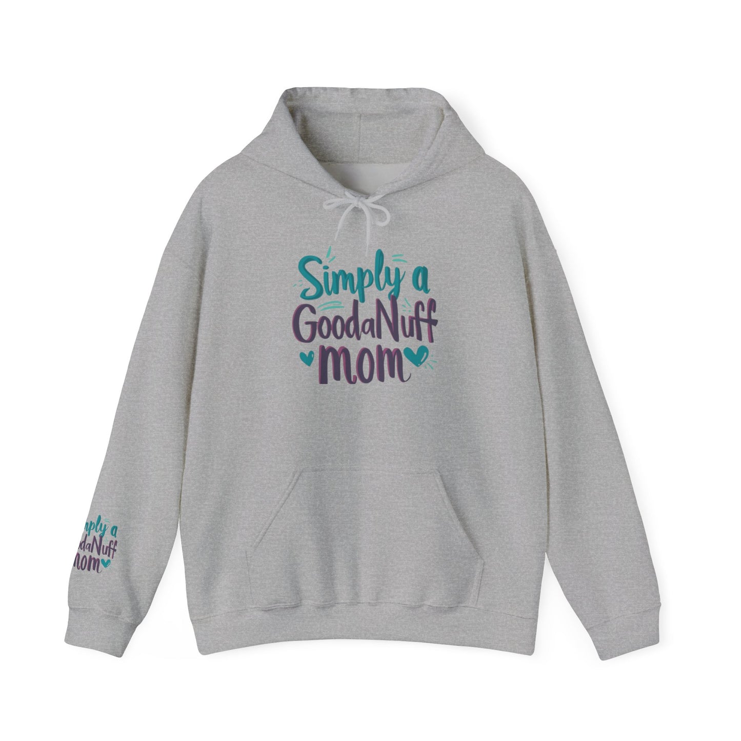 Simply a GoodaNuff Mom Unisex Hoodie