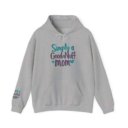 Simply a GoodaNuff Mom Unisex Hoodie