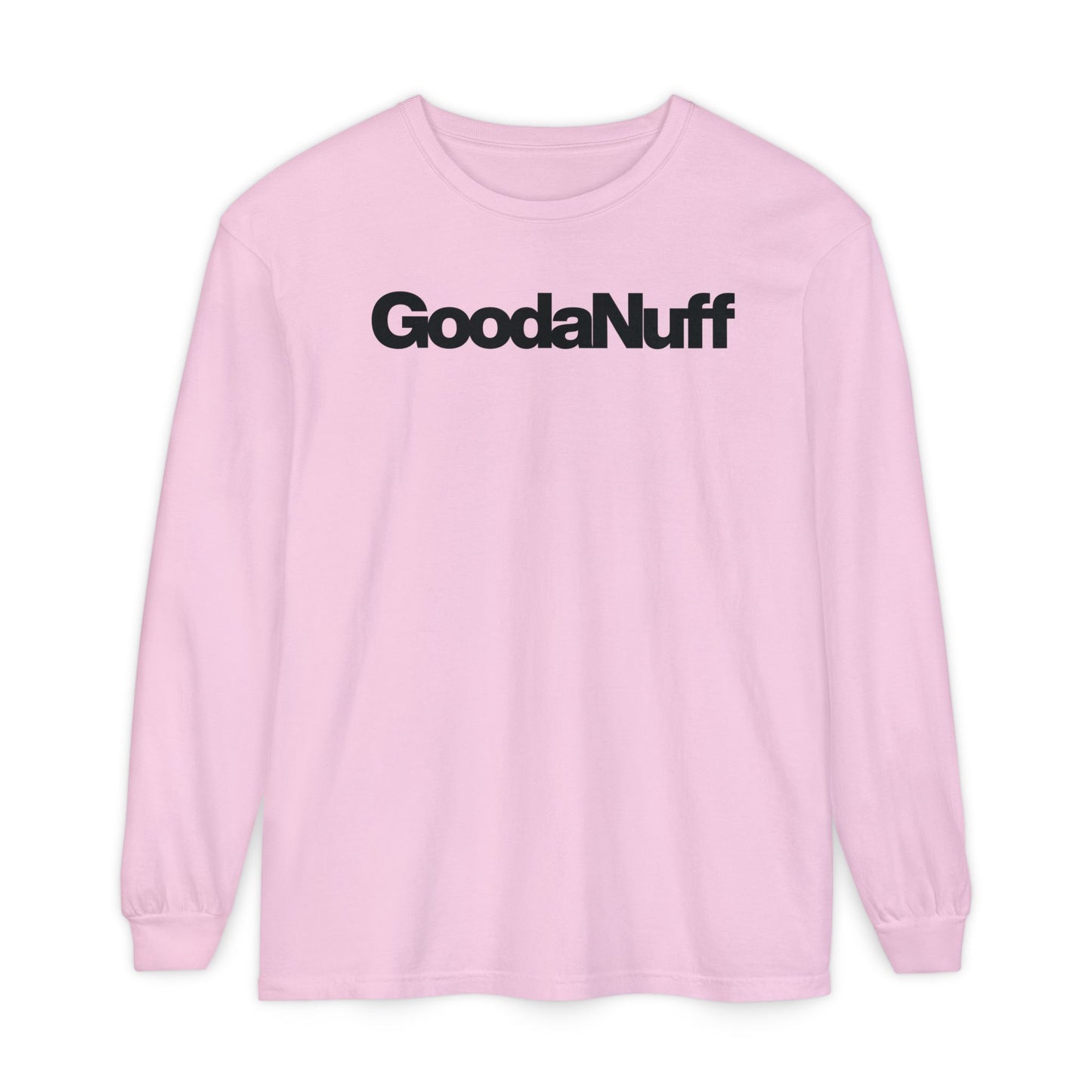 GoodaNuff Classic Unisex Long Sleeve Tee