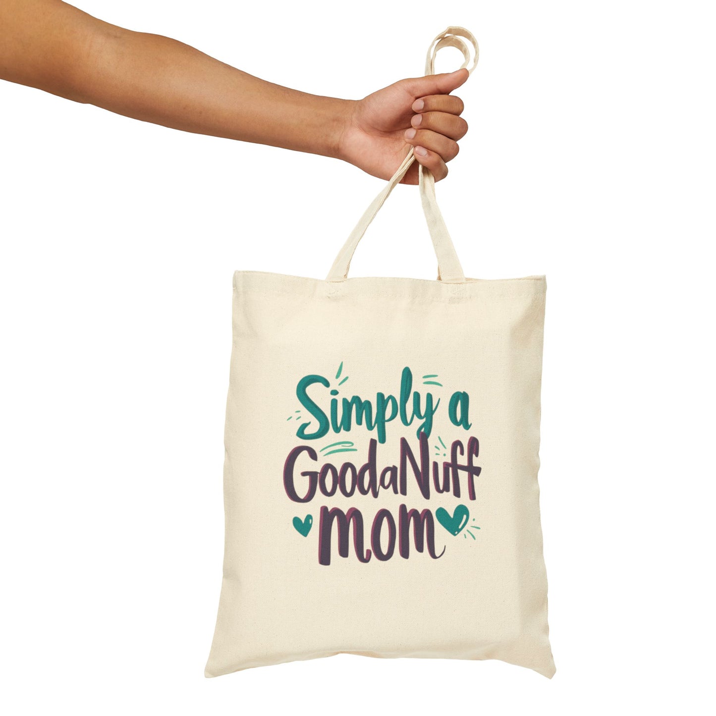 Simply a GoodaNuff Mom Cotton Tote Bag