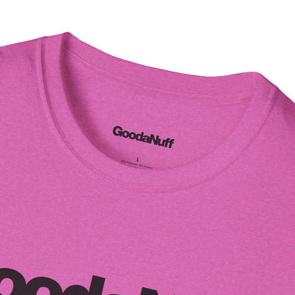 GoodaNuff Unisex Classic T-Shirt