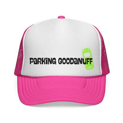 Parking…GoodaNuff Trucker Hat