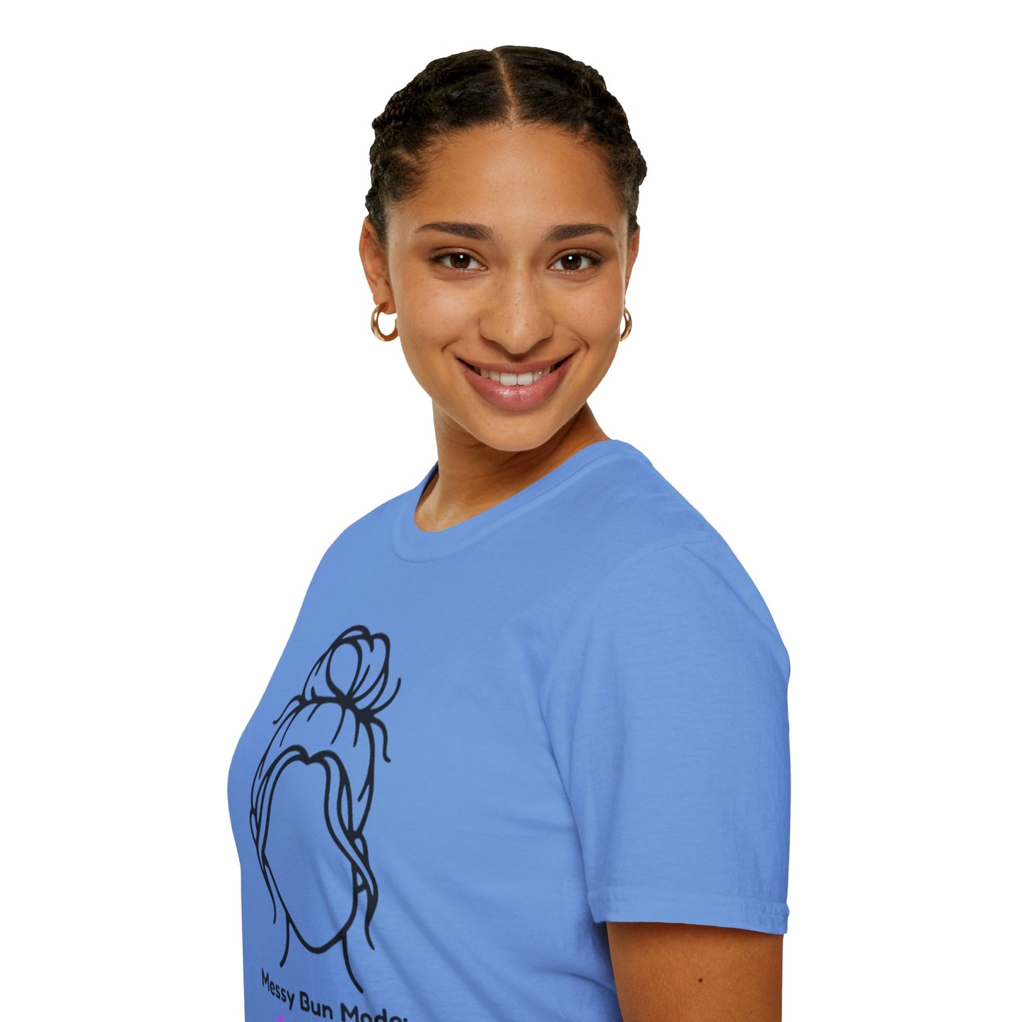 Messy Bun Mode: GoodaNuff Unisex Soft Style T-Shirt