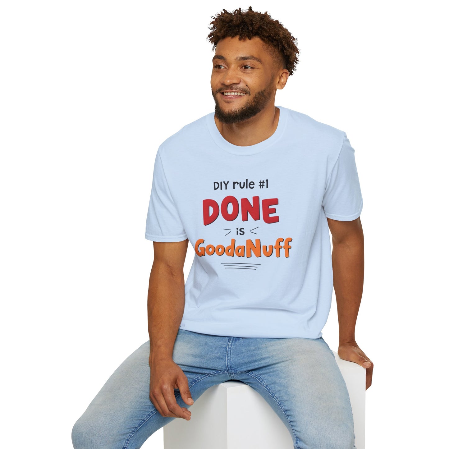 DIY rule #1 Done is GoodaNuff Unisex Softstyle T-Shirt