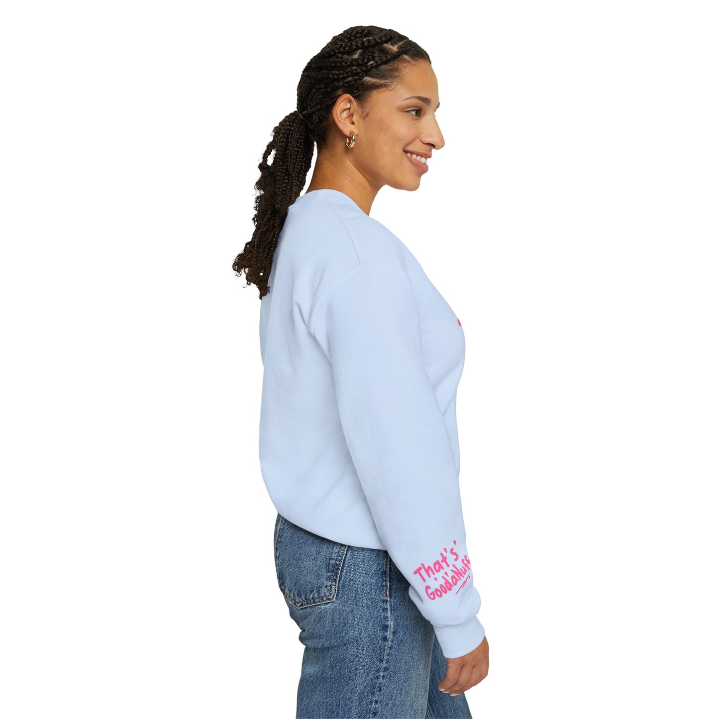 That's GoodaNuff Unisex Crewneck