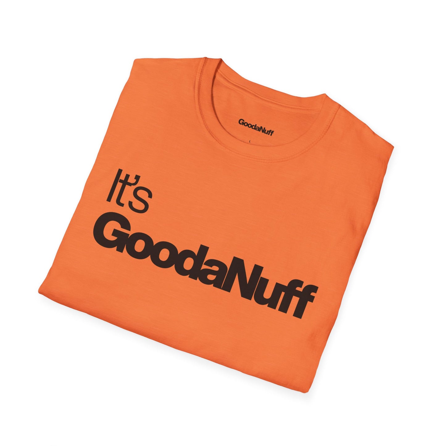 It's GoodaNuff Unisex Classic T-Shirt