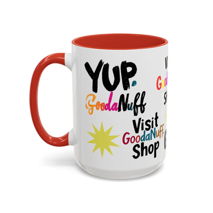 Yup. GoodaNuff Coffee Mug.