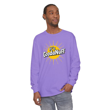 It's GoodaNuff Unisex Long Sleeve Tee