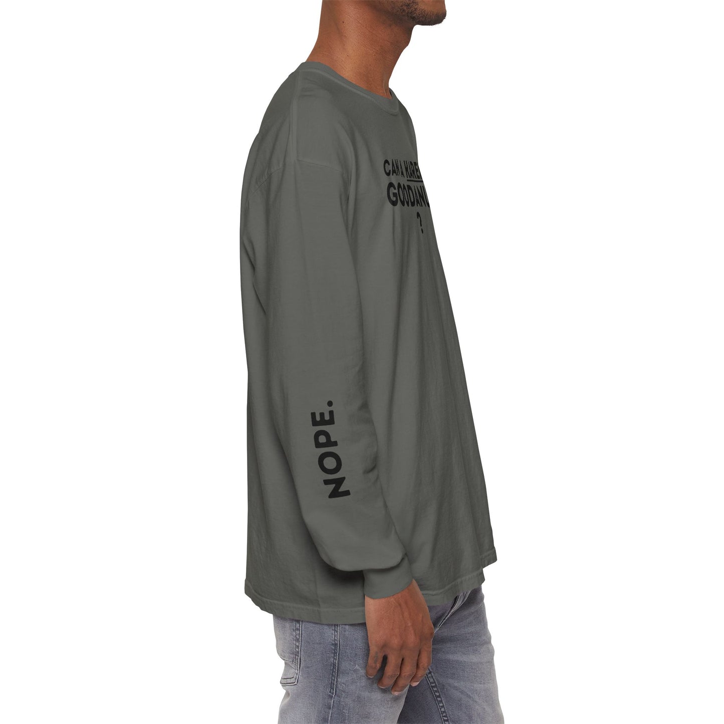 Can a Karen be GoodaNuff? Nope. Unisex Long Sleeve Tee