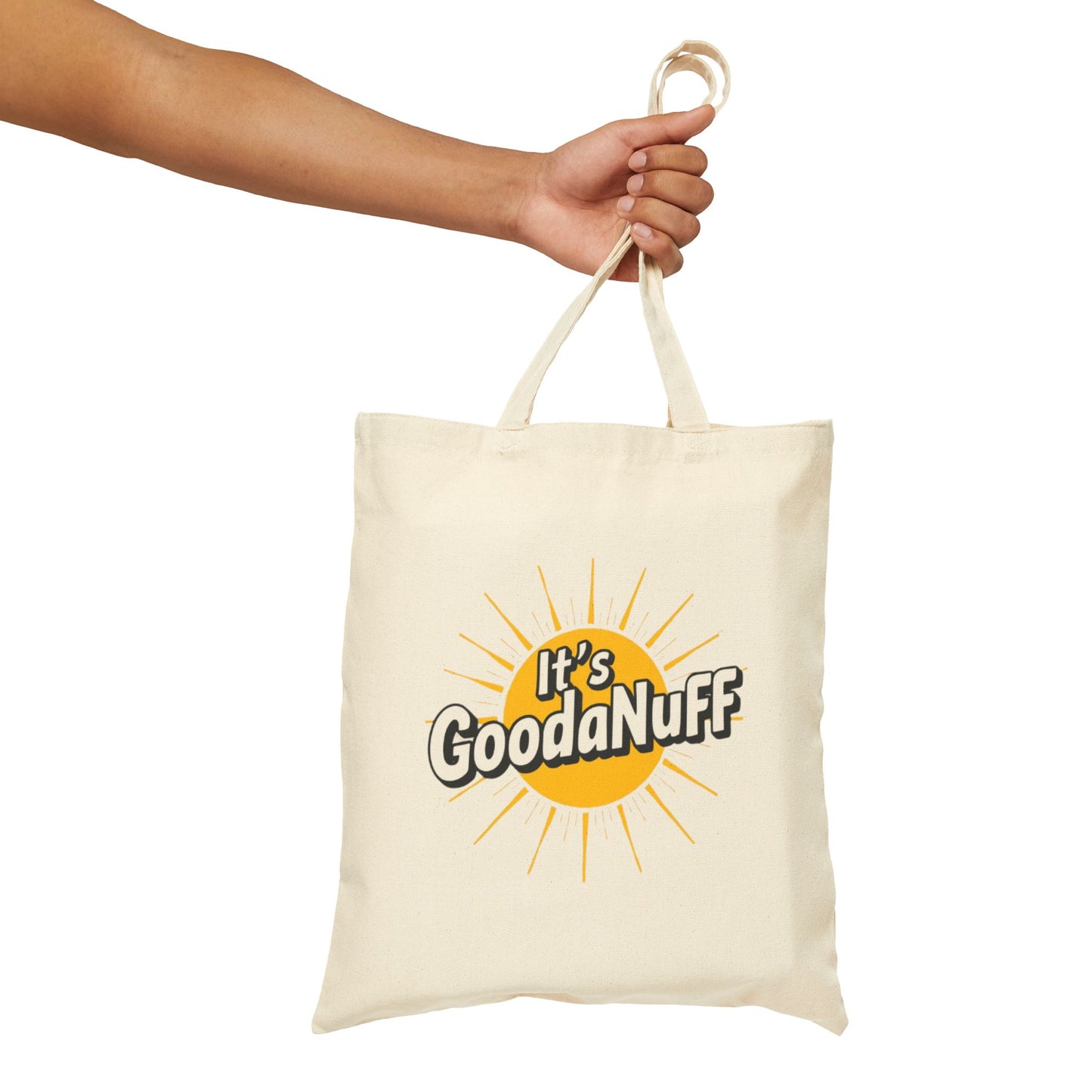 It's GoodaNuff Cotton Tote Bag